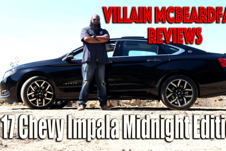 Villain McBeardface Reviews: 2017 Chevy Impala Midnight Edition